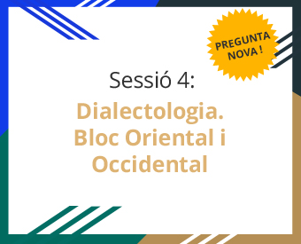 seleclasses_catala_sessio4 Sessió 4: Dialectes. Bloc Oriental i Occidental